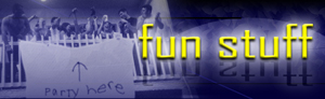 Fun Stuff